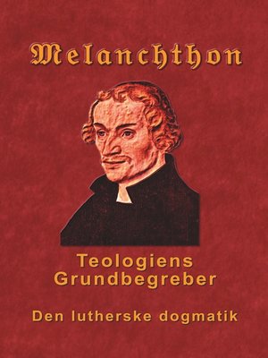 cover image of Melanchthon--Teologiens Grundbegreber
